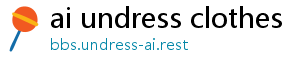 ai undress clothes