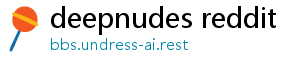 deepnudes reddit