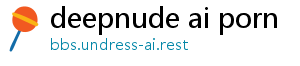 deepnude ai porn