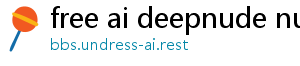 free ai deepnude nudifier